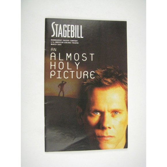 Almost Holy Picture Stagebill 2002 Opening Night Kevin Bacon John Dossett - Picture 2 of 10